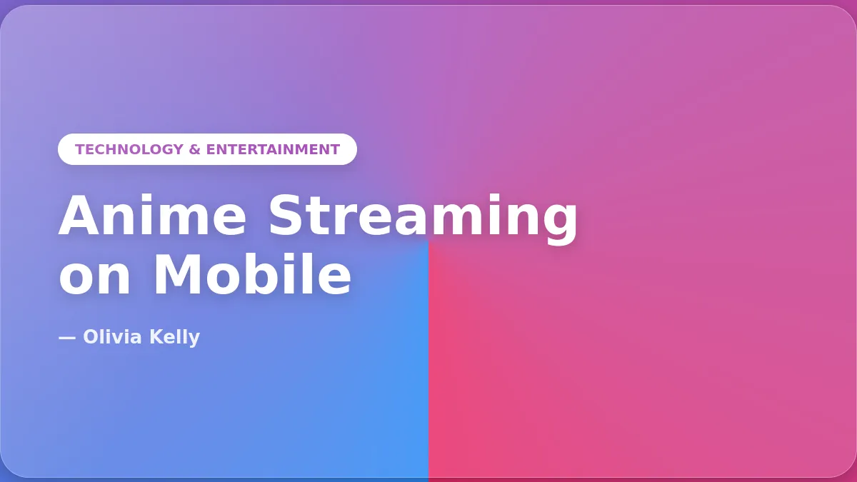 2026 Trends in Free Anime Streaming: Why Mobile Apps Like Re:anime Are Taking Over