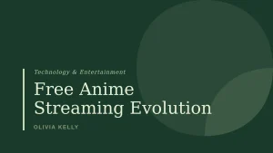 The Evolution of Free Anime Streaming: From Pirate Sites to Legit Apps in 2026